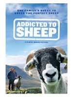 Watch Addicted to Sheep Megashare