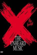 Watch X The Unheard Music Online Megashare