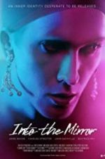 Watch Into the Mirror Megashare