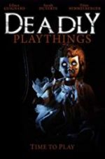 Watch Deadly Playthings Megashare