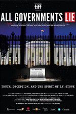 Watch All Governments Lie: Truth, Deception, and the Spirit of I.F. Stone Megashare