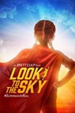 Watch Look to the Sky Megashare