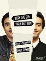 Watch Varun Thakur: Vicky This Side, Varun That Side Megashare