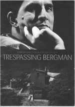 Watch Trespassing Bergman Megashare
