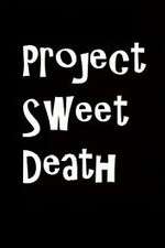 Watch Project Sweet Death Megashare