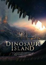 Watch Dinosaur Island Megashare