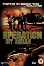 Watch Operation Hit Squad Megashare