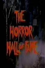 Watch The Horror Hall of Fame: A Monster Salute Megashare