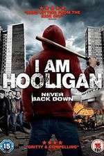 Watch I Am Hooligan Megashare