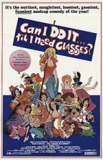 Watch Can I Do It \'Till I Need Glasses? Megashare