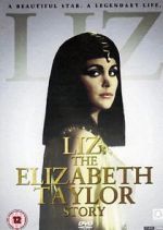 Watch Liz: The Elizabeth Taylor Story Megashare
