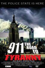 Watch 911 The Road to Tyranny Megashare