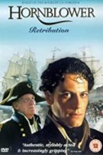 Watch Horatio Hornblower: Retribution Megashare