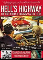 Watch Hell\'s Highway: The True Story of Highway Safety Films Megashare