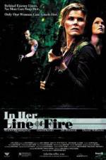 Watch In Her Line of Fire Megashare