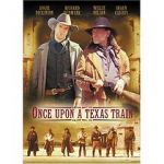 Watch Once Upon a Texas Train Megashare