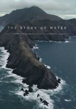 Watch The Story of Water Megashare