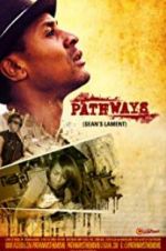 Watch Pathways: Sean\'s Lament Megashare