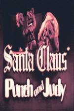 Watch Santa Claus Punch and Judy Megashare