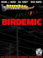 Watch RiffTrax Live: Birdemic - Shock and Terror Megashare