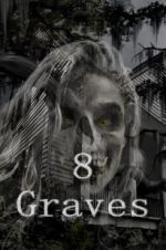 Watch 8 Graves Megashare
