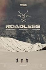 Watch Roadless Megashare