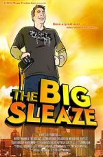 Watch The Big Sleaze Megashare
