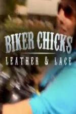 Watch Biker Chicks: Leather & Lace Megashare