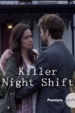 Watch Killer Night Shift Megashare