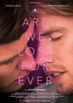 Watch Are We Lost Forever Megashare