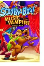 Watch Scooby Doo! Music of the Vampire Megashare