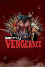 Watch Homicidal Vengeance Megashare