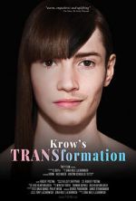 Watch Krow\'s TRANSformation Megashare