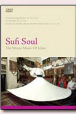 Watch Sufi Soul The Mystic Music of Islam Megashare