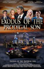 Watch Exodus of the Prodigal Son Megashare