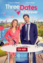 Watch Three Dates to Forever Megashare