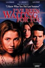 Watch I\'ve Been Waiting for You Megashare