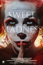 Watch Sweet Madness Megashare