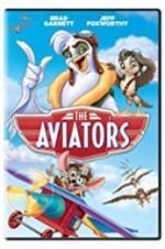 Watch The Aviators Megashare