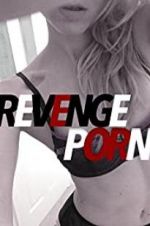Watch Revenge Porn Megashare