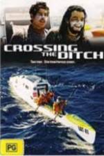 Watch Crossing the Ditch Megashare