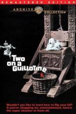 Watch Two on a Guillotine Megashare