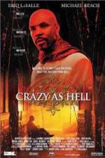 Watch Crazy as Hell Megashare