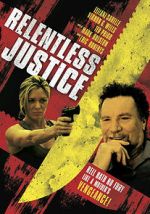 Watch Relentless Justice Megashare