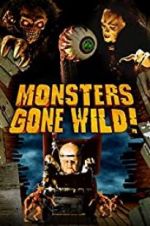 Watch Monsters Gone Wild! Megashare
