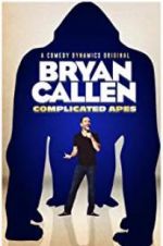 Watch Bryan Callen Complicated Apes Megashare