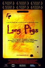 Watch Long Pigs Megashare