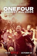 Watch OneFour: Against All Odds Megashare