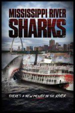 Watch Mississippi River Sharks Megashare