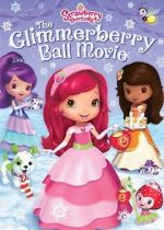 Watch Strawberry Shortcake: The Glimmerberry Ball Movie Megashare